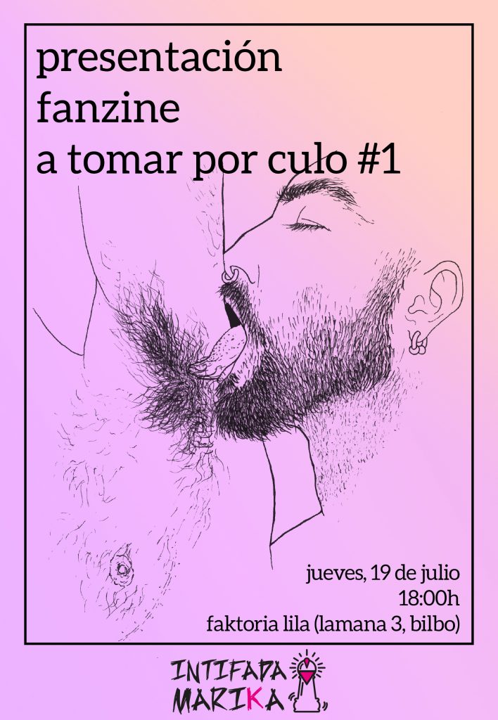 cartel presentación fanzine a tomar por culo #1 jueves 15 julio 18:00 horas faktoria lila